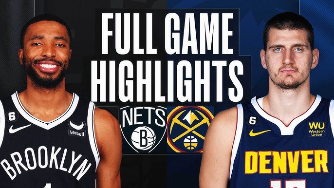 brooklyn nets vs denver nuggets match player stats​